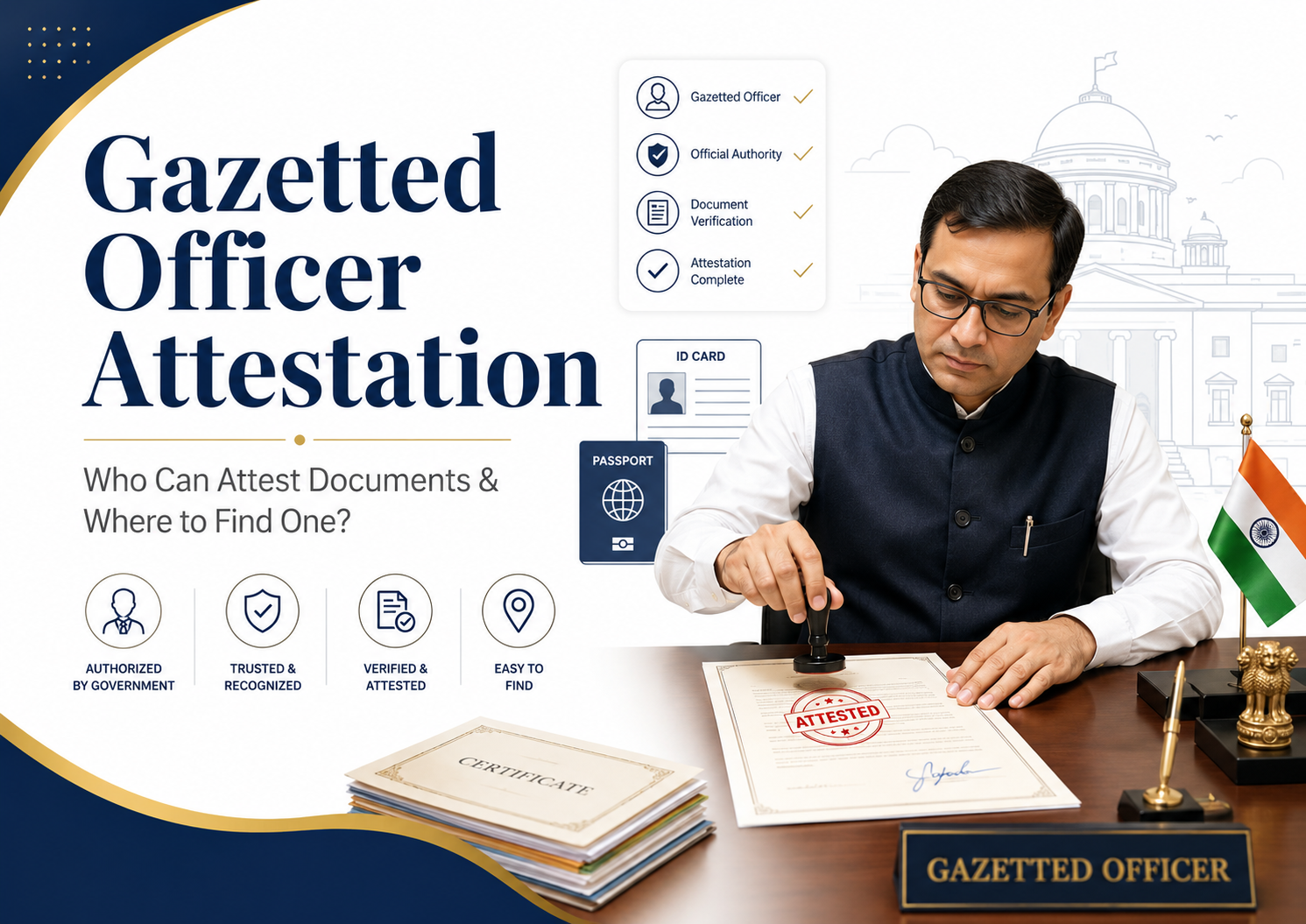 Gazetted Officer Attestation: Who Can Attest Documents & Where to Find One?